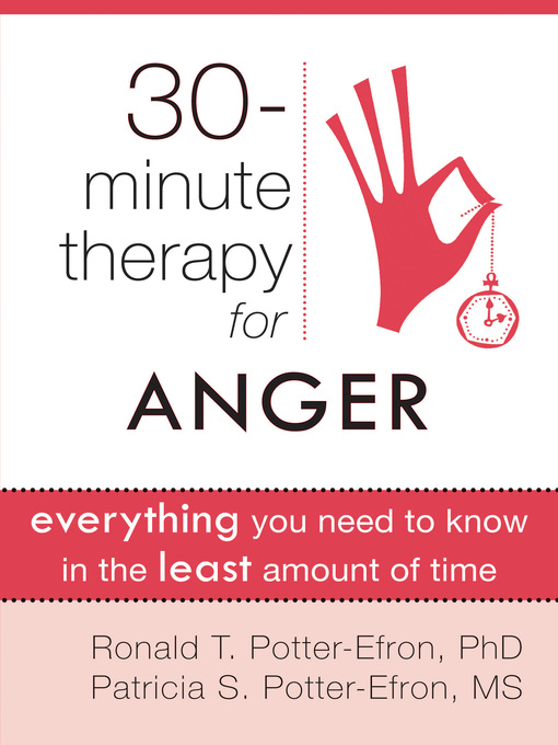Title details for Thirty-Minute Therapy for Anger by Ronald Potter-Efron - Available